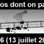 Les infos dont on parle peu n°36 (13 Juillet 2013)
