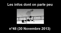 Les infos dont on parle peu n°48 (30 Novembre 2013)