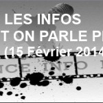 Les infos dont on parle peu n°54 (15 Février 2014)