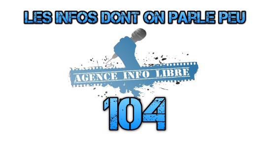 Les infos dont on parle peu n°104 (26 septembre 2015) n°104