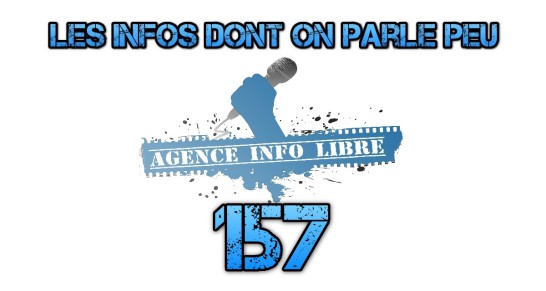 Les infos dont on parle peu n°157 (29 juillet 2017) n°157